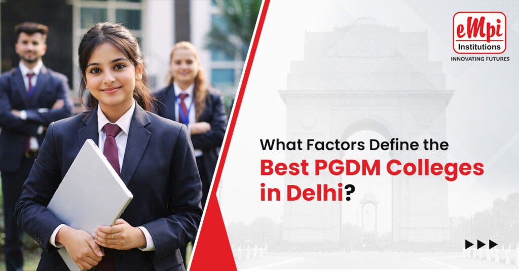 Best PGDM Colleges in Delhi | EMPI B School